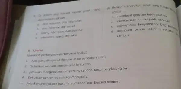 a. Di dalam segi tenago rogam gerak, yang diperhatikan adalah __ a aksi, tekanan, dan intensitos b. aksi, tekanan, dan musik C. ruang, intensitas,