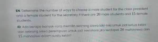 EN: Determine the number of ways to choose a male student for the class president and a female student for the secretary if there