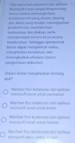 Fitur penulisan dokumen dari aplikasi Microsoft Excel sangat berguna bagi bisnis karena memungkinkan kolaborasi tim yang efisien sharing dan akses yang mudah meningkatkan produktivitas,