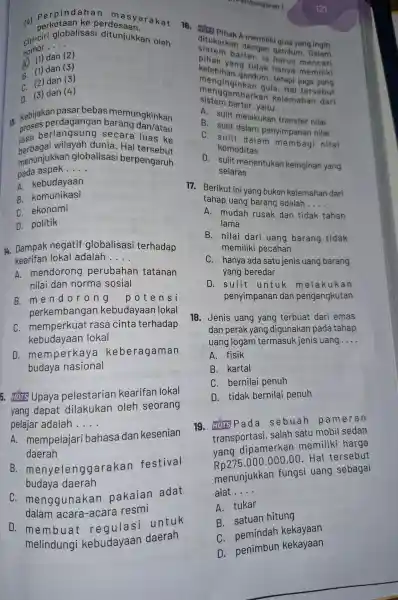 han masyarakat perkotaan ke perdesaan. ciri-ciri globalisasi ditunjukkan oleh nomor __ A. (1) dan (2) A. (1)dan (3) C. (2) dan (3) C. (3)dan