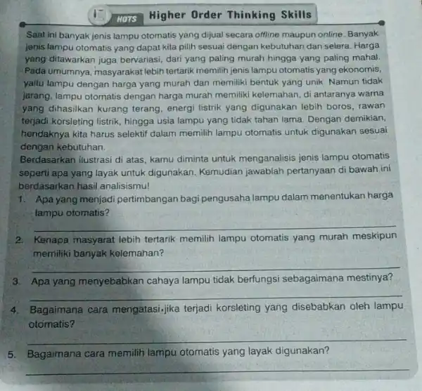 Higher Order Thinking Skills Saat ini banyak jenis lampu otomatis yang dijual secara offline maupun online Banyak jenis lampu otomatis yang dapat kita pilih