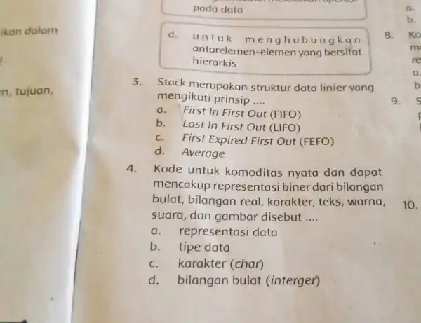 ikan dalam n, tujuan, pada data d. untuk meng hubu ngka n antarelemen -elemen yang bersifat hierarkis 3. Stack merupakan struktur data linier yang