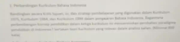 Indonesia ini dan strategi pembelajaran 1575 Eurkulum 1004, dan Kurkulum Indonesia, flepaimana perkentangan kersep pendidikan dalam ketiga kurikulum in mencermintan peritahan paralipes di Indonesia?