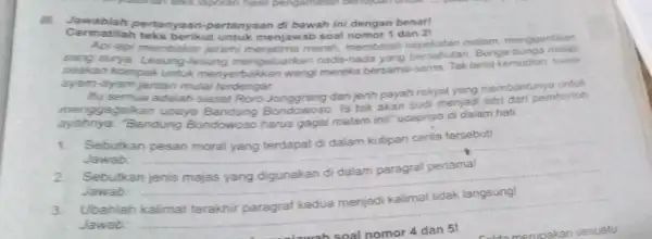 Jamablah pertanyaan-pertanyaan dibawah ini dengan benar! Cermatilah teks best -pertanyaan di bawah ini dengan dan 21 Aprapi membakar jerami menjelma merah, membelah malam, menggantikan