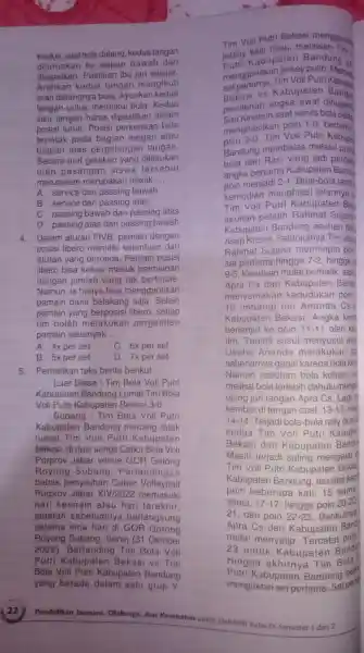 Kedua saat bola datang kedua tangan diluruskan ke depan bawah dan dirapatkan.Pastikan ibu jari sejajar. Arahkan kedua tangan mengikuti arah datangnya bola Ayunkan kedua