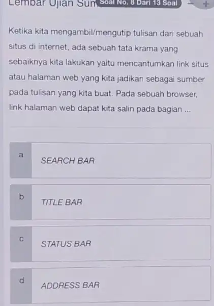 Ketika kita mengambil/mengutip tulisan dari sebuah situs di internet, ada sebuah tata krama yang sebaiknya kita lakukan yaitu mencantumkan link situs atau halaman web