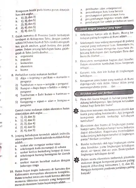 Komponen biotik pada hioma gurun ditunjuk- kan okh angka __ a. 1). 2), dan 3) b. 1), 3), dan 5) C. 2), 3), dan