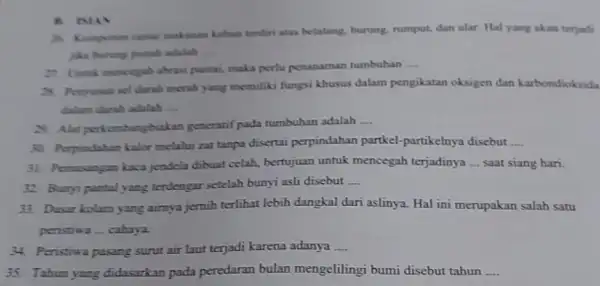 Komponen rantai makanan kebun terdiri atas belalang.burung, rumput, dan ular Hal yang akan terjadi jika hurung punah adalah __ B. ISIAN 27. Untuk mencegah