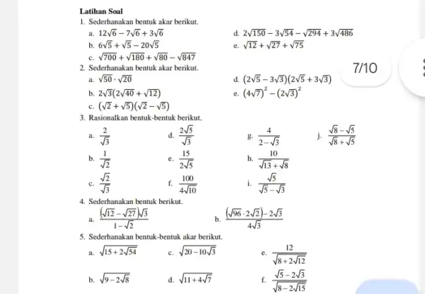 Latihan Soal 1. Sederhanakan bentuk akar berikut. a. 12sqrt (6)-7sqrt (6)+3sqrt (6) d. 2sqrt (150)-3sqrt (54)-sqrt (294)+3sqrt (486) sqrt (12)+sqrt (27)+sqrt (75) b. 6sqrt