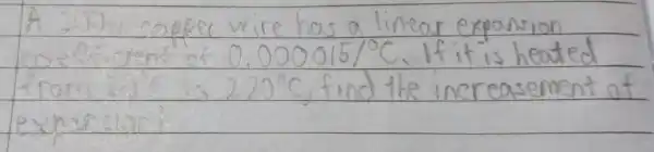 line If it is heated 220^circ C find the increasement of exhas