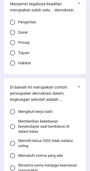 Menjamin tegaknya keadilan merupakan salah satu __ demokrasi Pengertian Dasar Prinsip Tujuan Hakikat Di bawah ini merupakan contoh perwujudan demokrasi dalam lingkungan sekolah adalah