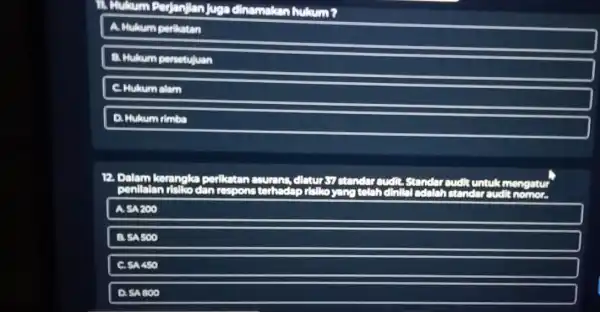 Mukum Perjanjan Juga clinamakan A. Mukum perikatan Mukum alam D. Mukum dimba 12. Dalam keranoka p untukmengatur penilaian terhadap risilio yang tolah clinited standar