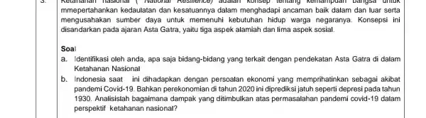 nasional [ National dualah konsep tentang Kemampuan bangsa untuk mmepertahanka kedaulatan dan kesatuannya dalam menghadapi ancaman baik dalam dan luar serta mengusahakan sumber daya