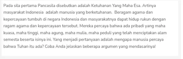 Pada sila pertama Pancasila disebutkan adalah Ketuhanan Yang Maha Esa. Artinya masyarakat Indonesia adalah manusia yang berketuhanan . Beragam agama dan kepercayaan tumbuh di