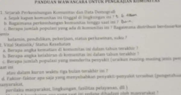 PANDUAN WAWANCARA UNTUK PENGKAJIAN KOMUSHAS 1. Sejarah Perkembanga n Komunitas dan Data Demografl a. Sejak kapan komunitas ini tinggal di lingkungan ini it 6