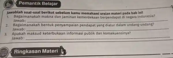 Pemantik Belajar Jawablah soal -soal berikut sebelum kamu materi pada bab ini! 1. Bagaimanakah makna dan jaminan kemerdekaan di negara Indonesia? Jawab: __ Bagaimanakah