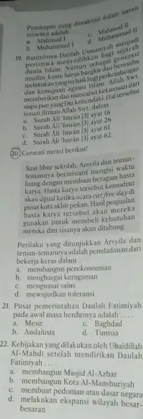 Pemimpin yang dimaksud dalam narasi tersebut adalah __ - Mahmud II ammad II a Mahmud I b. Muhammad I 19. Runtuhnya madi Usmanyah merarah