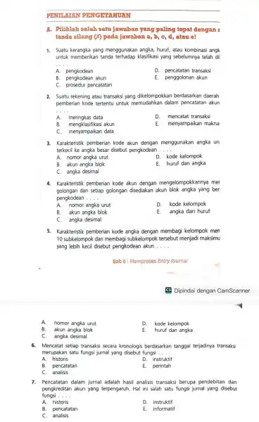 PENTLAIAN PENGETAHUAN A. Pilihlah salah satu jawaban yang paling tepat dengan r tanda silang (X) pada jawaban a, b, c,d, atau e! 1. Suatu