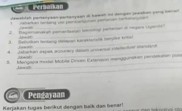 Perbalkan Jawablah pertanyaan -pertanyaan di bawah ini dengan jawaban yang benar! 1. Jabarkan tentang visi pembangunan pertanian berkelanjutan! __ Jawab __ Jawab 3 Sebutkan