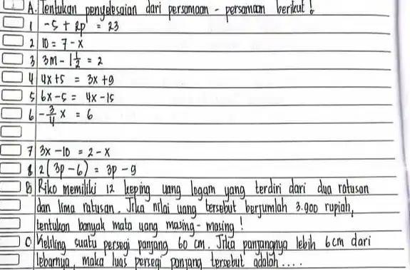 persamaan-persamaan 3 3m-1(1)/(2)=2 u 4x+5=3x+9 5 6x-5=4x-15 -(3)/(4)x=6 ing logam yang terdair dari dua ratusan like nrlai uang tersebut berr square tentuko yak mato