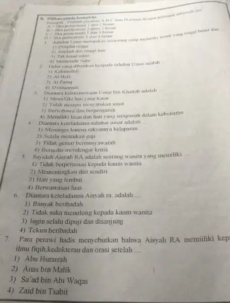 Perunjuk Pilihlah Hawaban A.B,C atau D sesuai dengan petunjuk dibawah ini! A-Jika pemyataan I dan 2 benar B. Pilihan gandi kompleks B-Jika pernyataan 2