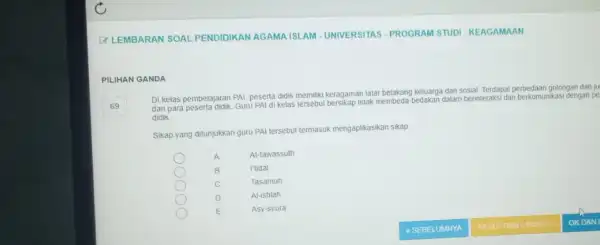 PILIHAN GANDA 69 DI kelas pembelajaran PAI peserta didik memiliki keragaman latar belakang keluarga dan sosial Terdapat perbedaan golongan dan ju dan para peserta