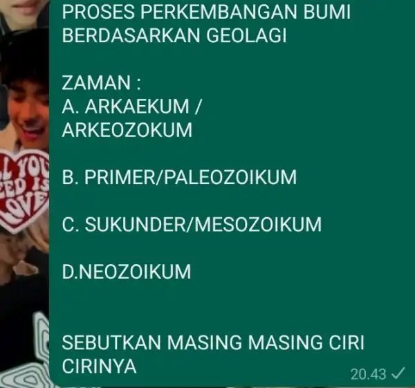 PROS ES PERK EMBAN GAN B UMI BERD.ASARKA N GEO LAGI ZAMAN: A. ARK AEKUM ARKEOZ OKUM B. PRIM ER/PALEO ZOIKUM C. SUKUN DER/M