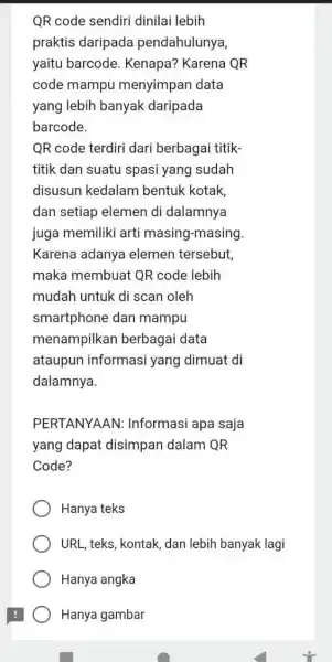 QR code sendiri dinilai lebih praktis daripada pendahulunya, yaitu barcode Kenapa? Karena QR code mampu menyimpan data yang lebih banyak daripada barcode. QR code