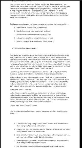 Raja memang sudah mencari-car kalung batu kuning di berbagai negeri, namun benda itu tak pernah ditemukannya. "Sudahlah Ayah, tak mengapa. Batu hijau pun cantik!