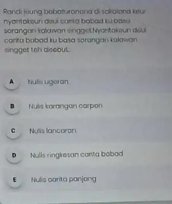 Randi joung babaturanana d sololand keur nyoritakoun doui carita babout kubaso sorangan kalawan singgetMyaritakeun doul carita babad ku basa sorungan kalawan singget teh disobut.