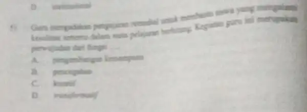 remedial untuk memberti siste yang mengalami guru ini pervijudan dari fungs __ A. pengembengan kemampuas B.pencegahan C. kuratif D. trusaformally invitational