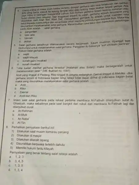 seakan terjadi gempa, Ada 4. Orang-orang di mass Silam ketika berlamu dengan gerhana ada rasa ketakulan gem bahkan tempat udur atau kologi-haria terjadi karena