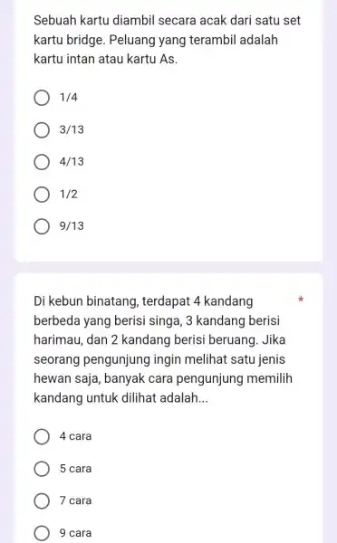 Sebuah kartu diambil secara acak dari satu set kartu bridge . Peluang yang terambil adalah kartu intan atau kartu As. 1/4 3/13 4/13 1/2