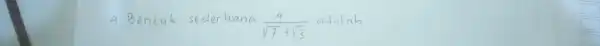 sederhana (4)/(sqrt (3)+sqrt (3)) adalah __