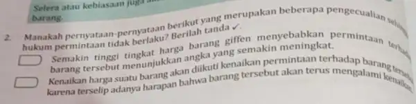 Selera atau kebiasaan juga an barang. hukum permintaan tidak barang giffen menyebabkan permintaan Manakah pernyataan-pernyataan berikut tanda V. D Semakin tinggi tingkat harga angka