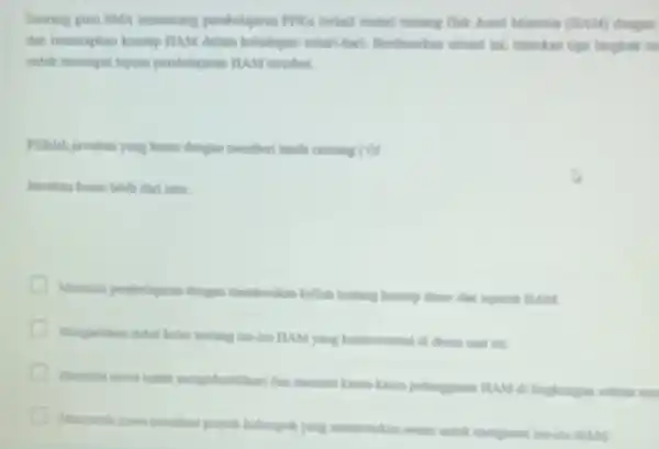 Seoring guru SMA merancang pembelajaran PPKn terkail materi fentang Hak Asasi Manusia (HAM) dengan dan menemplan konsep HAM dalam kehidupan sehari-hari. Berdesarkan situasi ini,