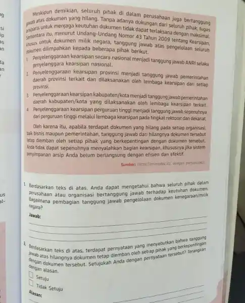 si is ip an la an demikian, seluruh pihak di dalam perusahaan juga bertanggung jawab asuntuk menjaga keutuhan dokumen tidak dapat terlaksana dengan maksimal.