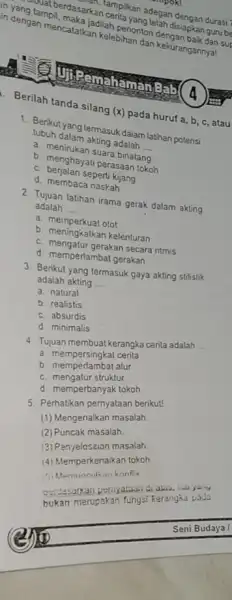 simpok! 9 tamberdasarkat ladilah penonton arkan cerpikan adegan cengan durasi in dengan mencatasi pendapang dan kekurangannya! 4 . Berilah tanda silang (x) pada huruf