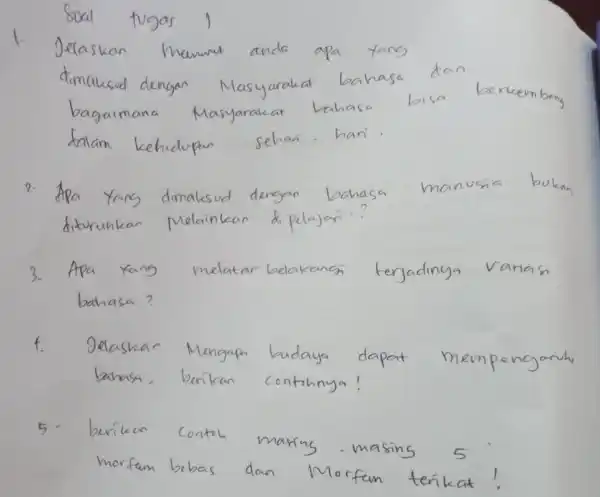 Soal tugas Jelaskan anda apa fang dimaksud dengan Masyarakat banasa dan bagaim ana Masyarak at bahasa bisa berkembang falam kehidupan sehari han 2. manusi