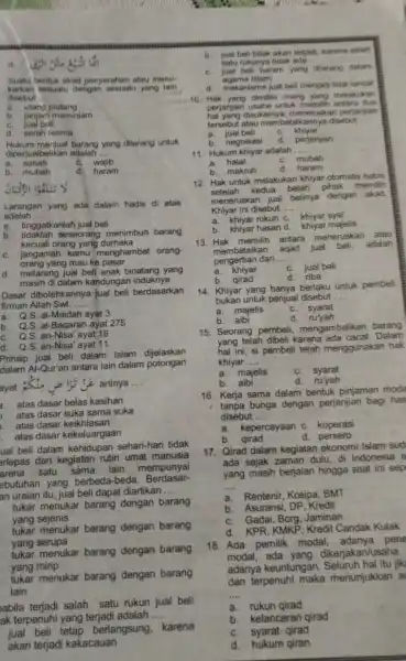 Suatu bentuk akad penyerahan atau menu- karkan sesuatu dengan sesuatu yang lain disebut __ a. utang piutang b pinjari meminjam C. jual beli d.