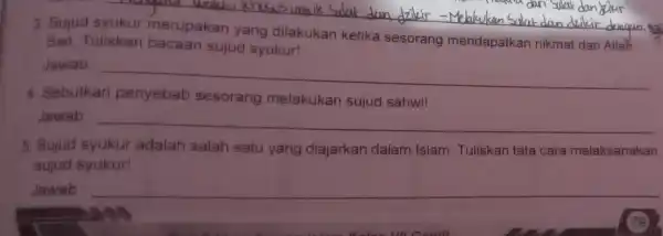 Sujud Swt. Tuliskan sujud syukur! sesorang mendapatkan nikmat dari Allah Jawab __ __ to knows untuk 4. Sebutkan penyebab sesorang melakukan sujud sahwi! Jawab