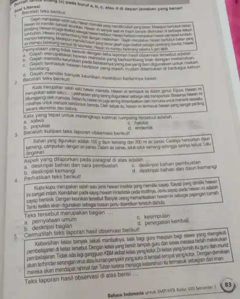 tanda shang (x) pada huruf a, b, c atau d di depan Jawaban yang benar! cent Literasi so Bacalah teks berikut. Gajah merupakan salah