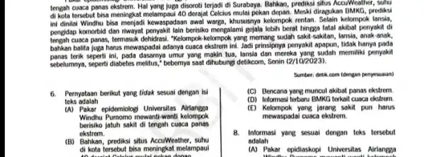 tengah cuaca panas ekstrem Hal yang juga disoroti terjadi di Surabaya. Bahkan,prediksi silus AccuWeather, sulu di kota tersebut bisa meningkat 40 derajat Celcius mulai