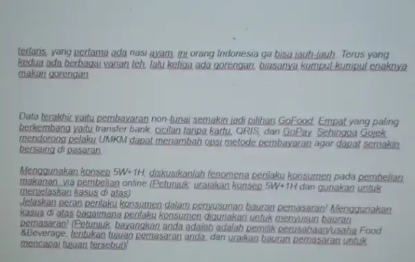 terlaris, yang pertama ada nasi ayam, ini orang Indonesia ga bisa jauh-jauh . Terus yang kedua ada berbagai varian teh, talu ketiga ada gorengan,