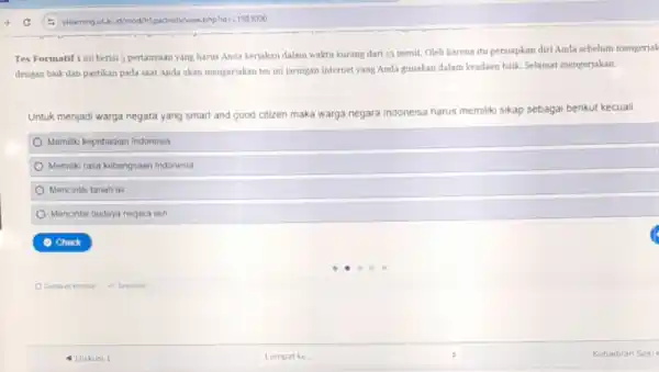 Tes Formatif 1 in berisi 5 pertanyaan yang harus Anda kerjakan dalam waktu kurang dari 15 menit Oleh karena itu persiapkan diri Anda sebelum