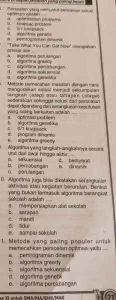 thuỷ or depan jawaban yang paling tepati . Persoalan yang menuntut pencarian solusi optimum adalah __ a. optimization problems b. knapsac problem 0/1 c.