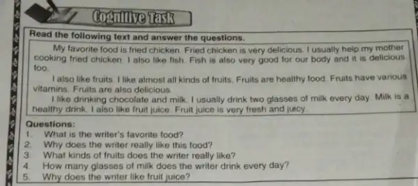 TRISB Read the following text and answer the questions. My favorite food is fried chicken. Fried chicken is very delicious. I usually help my