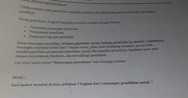 TUANCANGAN PENELITIAN Untuk memulai suatu penelitian, langkah pertama yang dilakukan adalah membuat rancangan penelitian Secara garis besat, langkah -langkah penelitian adalah sebagai berikut :