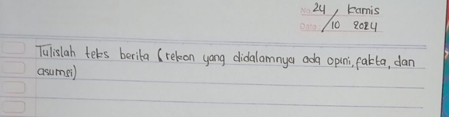 Tulislah Teks Berita (rekon Yang Didalamnya Ada Opini, Fakta, Dan ...