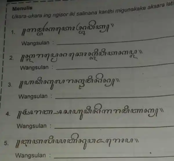 Ukara-ukar ing ngisor iki salinana kanthi migunakake aksara lati 1. n am (Exammasn asnn' Wangsulan : __ 2. llain? nman mari and asnaman Wangsulan